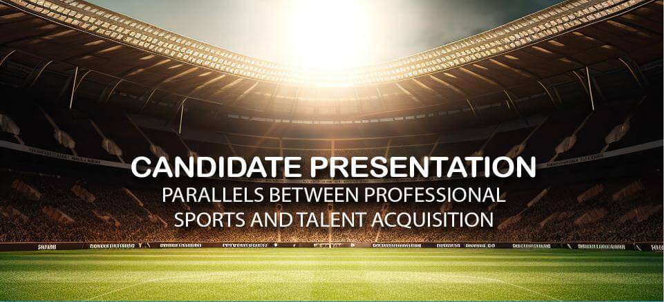 Image of a stadium with the text "Candidate Presentation: Parallels between Professional Sports and Talent Acquisition"